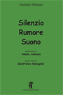 Silenzio Rumore Suono