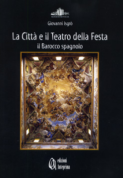 La Citt� e il Teatro della Festa
