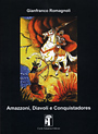 Amazzoni, Diavoli e Conquistadores